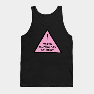 ⚠️Tired Psychology Student (light pink) ⚠️ Tank Top